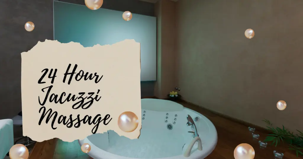 24 Hour Jacuzzi Massage In Dubai